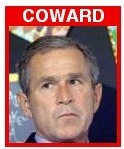 http://www.earthside.com/earthside/images/bush_coward_1.jpg