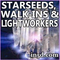Starseeds, Walk-ins and Lightworkers