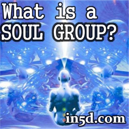 What is a Soul Group? | in5d.com | Esoteric, Spiritual and Metaphysical Database |